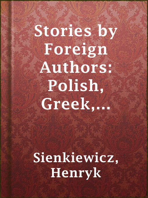 Cover image for Stories by Foreign Authors: Polish, Greek, Belgian, Hungarian